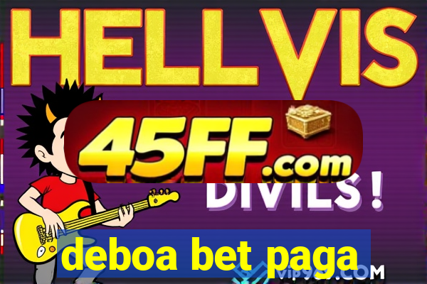 deboa bet paga